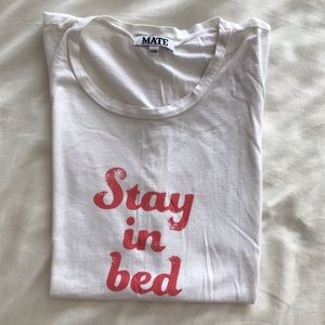 Mate the Label Stay In Bed Tee